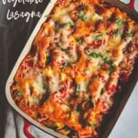 Summer roasted vegetable lasagna, vegetarian lasagna, veggie lasagna, veggie lasagna, roasted vegetable lasagna