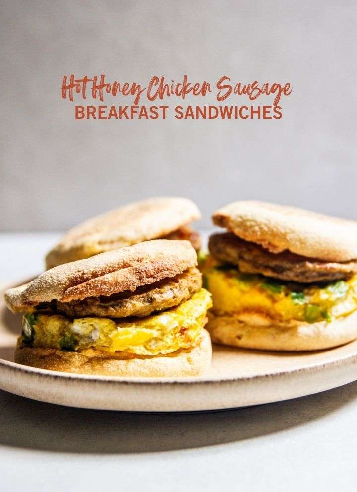 Hot Honey Chicken Sausage Breakfast Sandwiches